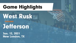 West Rusk  vs Jefferson  Game Highlights - Jan. 12, 2021