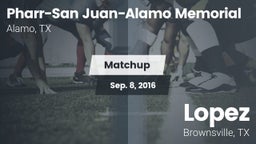 Matchup: PSJA Memorial vs. Lopez  2016