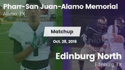 Matchup: PSJA Memorial vs. Edinburg North  2016