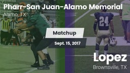 Matchup: PSJA Memorial vs. Lopez  2017