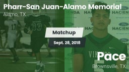 Matchup: PSJA Memorial vs. Pace  2018