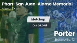 Matchup: PSJA Memorial vs. Porter  2018