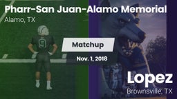Matchup: PSJA Memorial vs. Lopez  2018