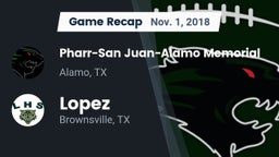 Recap: Pharr-San Juan-Alamo Memorial  vs. Lopez  2018