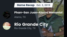 Recap: Pharr-San Juan-Alamo Memorial  vs. Rio Grande City  2019