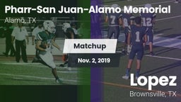 Matchup: PSJA Memorial vs. Lopez  2019