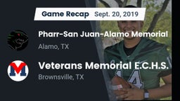 Recap: Pharr-San Juan-Alamo Memorial  vs. Veterans Memorial E.C.H.S. 2019