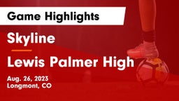 Skyline  vs Lewis Palmer High  Game Highlights - Aug. 26, 2023