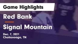 Red Bank  vs Signal Mountain Game Highlights - Dec. 7, 2021