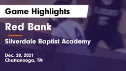 Red Bank  vs Silverdale Baptist Academy Game Highlights - Dec. 28, 2021