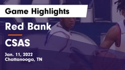 Red Bank  vs CSAS Game Highlights - Jan. 11, 2022