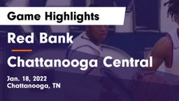 Red Bank  vs Chattanooga Central Game Highlights - Jan. 18, 2022
