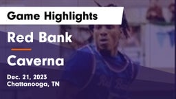 Red Bank  vs Caverna  Game Highlights - Dec. 21, 2023