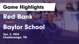 Red Bank  vs Baylor School Game Highlights - Jan. 2, 2024