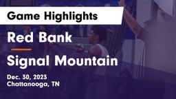 Red Bank  vs Signal Mountain Game Highlights - Dec. 30, 2023