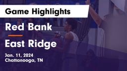 Red Bank  vs East Ridge Game Highlights - Jan. 11, 2024