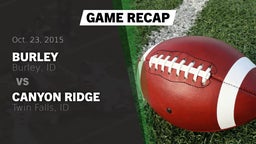 Recap: Burley  vs. Canyon Ridge  2015