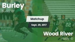 Matchup: Burley  vs. Wood River  2017