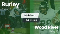 Matchup: Burley  vs. Wood River  2018