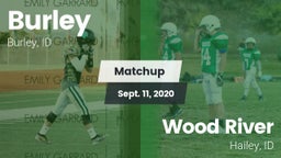 Matchup: Burley  vs. Wood River  2020