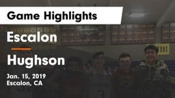 Escalon  vs Hughson  Game Highlights - Jan. 15, 2019