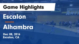 Escalon  vs Alhambra  Game Highlights - Dec 08, 2016