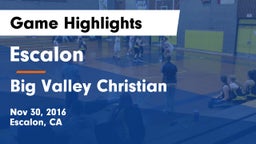 Escalon  vs Big Valley Christian  Game Highlights - Nov 30, 2016