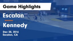 Escalon  vs Kennedy Game Highlights - Dec 30, 2016