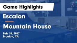 Escalon  vs Mountain House  Game Highlights - Feb 10, 2017