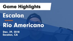 Escalon  vs Rio Americano Game Highlights - Dec. 29, 2018