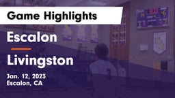 Escalon  vs Livingston  Game Highlights - Jan. 12, 2023