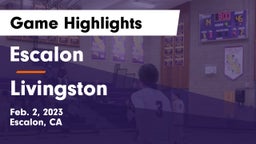 Escalon  vs Livingston  Game Highlights - Feb. 2, 2023