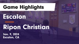 Escalon  vs Ripon Christian  Game Highlights - Jan. 9, 2024