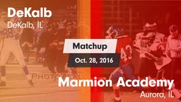 Matchup: DeKalb  vs. Marmion Academy  2016