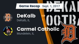 Recap: DeKalb  vs. Carmel Catholic  2017
