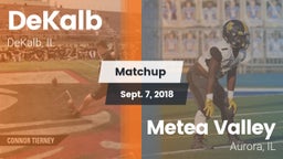 Matchup: DeKalb  vs. Metea Valley  2018