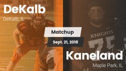 Matchup: DeKalb  vs. Kaneland  2018