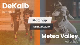 Matchup: DeKalb  vs. Metea Valley  2019