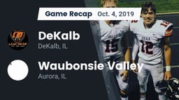 Recap: DeKalb  vs. Waubonsie Valley  2019