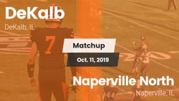 Matchup: DeKalb  vs. Naperville North  2019