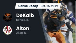 Recap: DeKalb  vs. Alton  2019