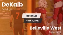 Matchup: DeKalb  vs. Belleville West  2020