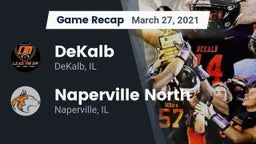 Recap: DeKalb  vs. Naperville North  2021