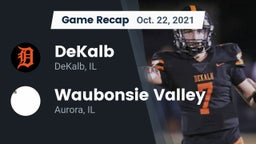 Recap: DeKalb  vs. Waubonsie Valley  2021