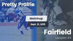 Matchup: Pretty Prairie vs. Fairfield  2018