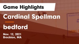 Cardinal Spellman  vs bedford Game Highlights - Nov. 12, 2021