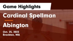 Cardinal Spellman  vs Abington  Game Highlights - Oct. 25, 2023