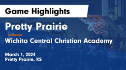Pretty Prairie vs Wichita Central Christian Academy Game Highlights - March 1, 2024
