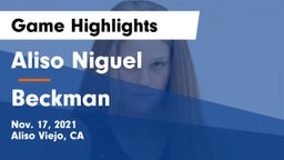 Aliso Niguel  vs Beckman  Game Highlights - Nov. 17, 2021