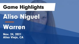 Aliso Niguel  vs Warren  Game Highlights - Nov. 24, 2021